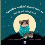 Povestea micului alunar care nu putea sa adoarma