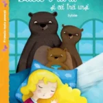 Primele mele povesti. Bucle Aurii si cei trei ursi